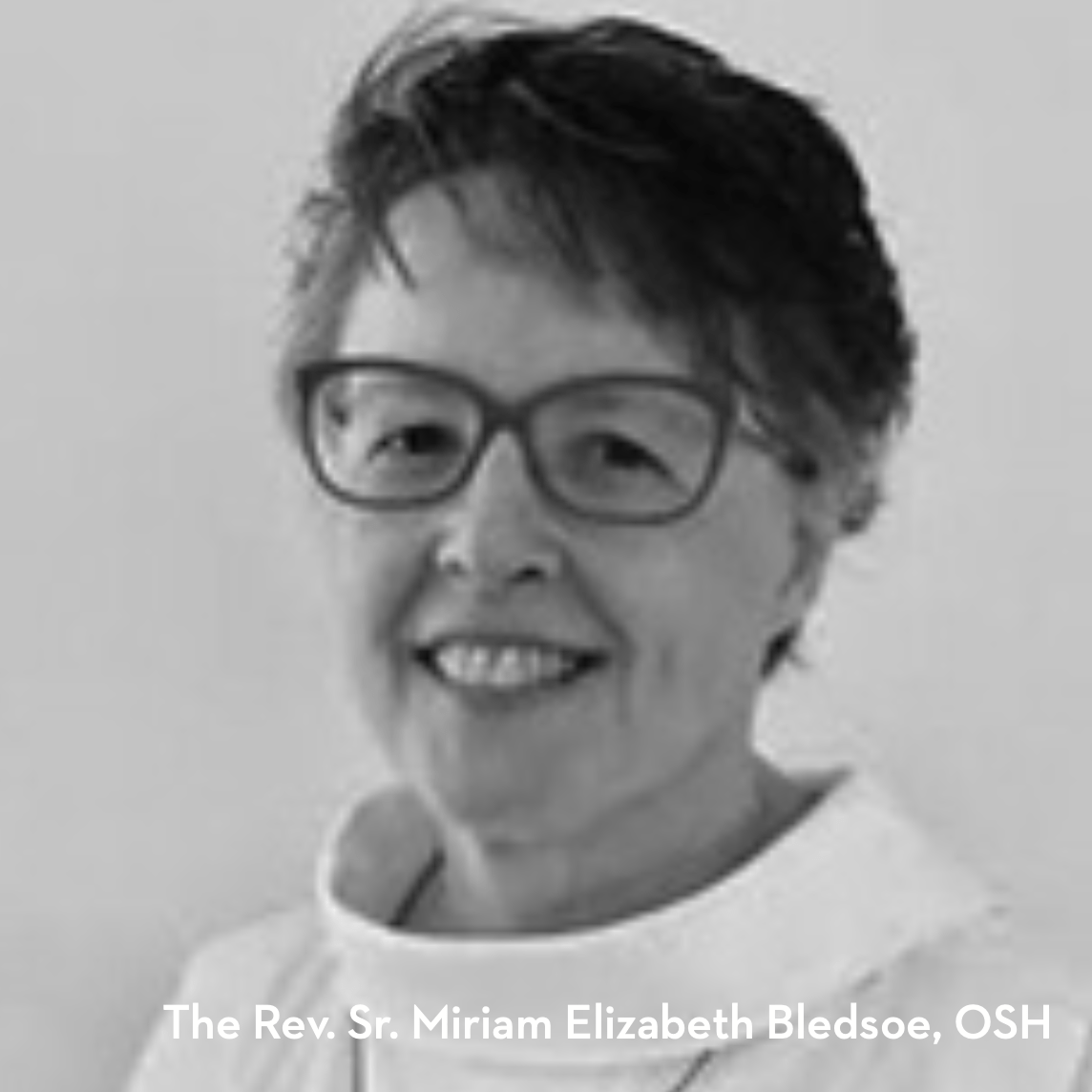The Rev. Sr. Miriam Elizabeth Bledsoe, OSH